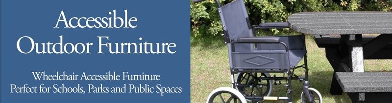 Accessible Outdoor Furniture Accessible Outdoor Furniture